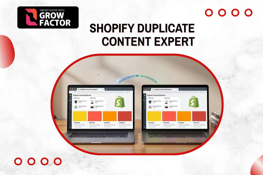 Grow Factor promotional web banner titled "Shopify Duplicate Content Expert" featuring two identical laptops side-by-side displaying mirrored Shopify store dashboards.