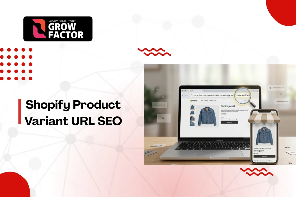 A website graphic focusing on Shopify Product Variant URL SEO, showing a laptop and mobile phone displaying an online store denim jacket page, created by Growfactor.