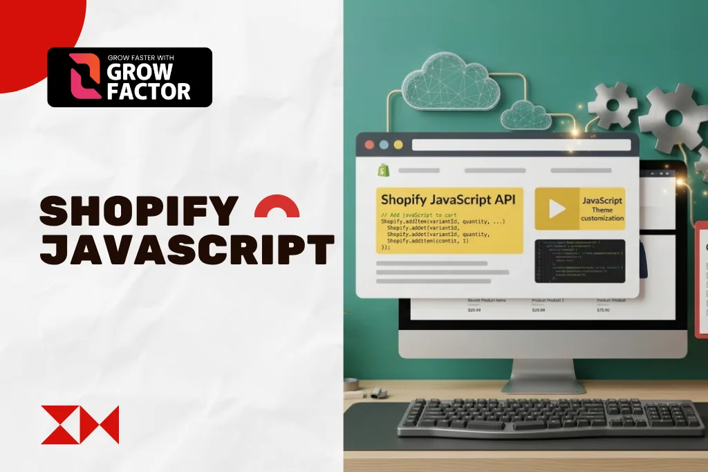 Promotional banner for Shopify JavaScript optimization services by Growfactor, featuring a desktop screen displaying code snippets for Shopify JavaScript API and theme customization.